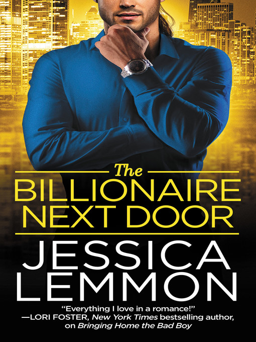 Title details for The Billionaire Next Door by Jessica Lemmon - Available
